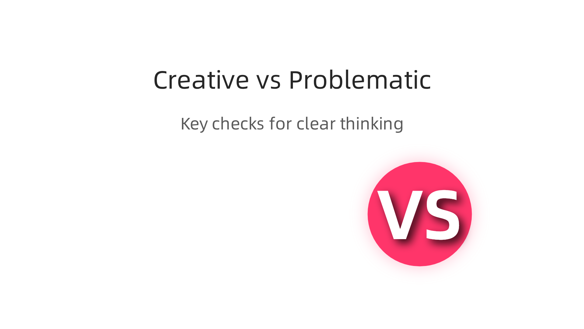 Key checks to differentiate between productive creative thinking and disordered, problematic loose associations.